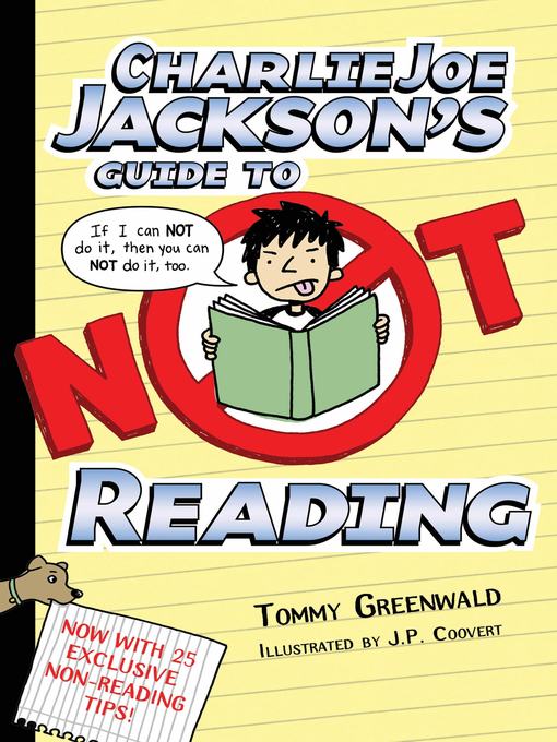 Title details for Charlie Joe Jackson's Guide to Not Reading by Tommy Greenwald - Available
